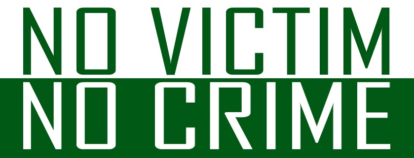NO VICTIM
NO CRIME
